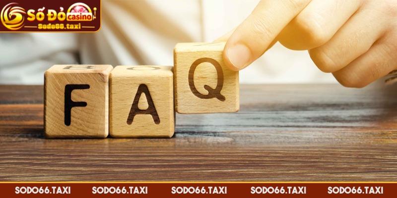 FAQ Tại SODO66 Cùng Vấn Đề Phổ Biến Hội Viên Hay Thắc Mắc Câu hỏi về điều kiện cho đăng ký tài khoản